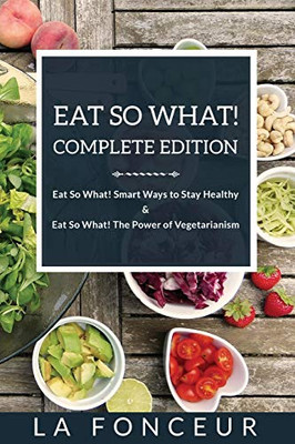 Eat So What! Complete Edition: Book 1 and 2 (Full Color Print)