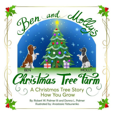 Ben And Molly'S Christmas Tree Farm: A Christmas Tree Story