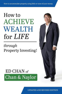 How To Achieve Wealth For Life: Through Property Investing!
