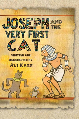 Joseph And The Very First Cat