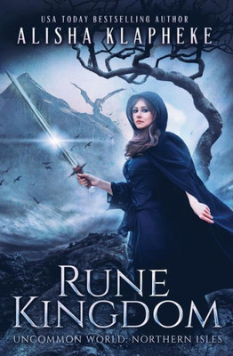 Rune Kingdom: Uncommon World: Northern Isles (Alisha Klapheke Bundles)