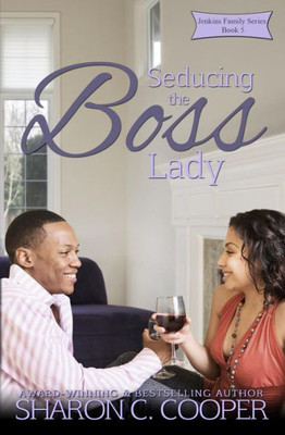 Seducing The Boss Lady (Jenkins Family Series)