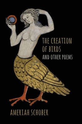 The Creation Of Birds And Other Poems