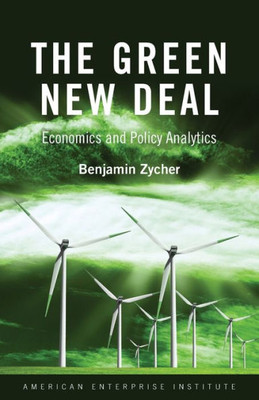 The Green New Deal: Economics And Policy Analytics