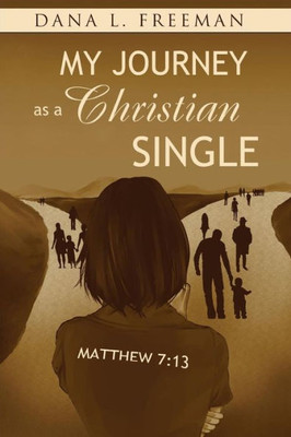 My Journey As A Christian Single