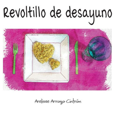 Revoltillo De Desayuno (Spanish Edition)