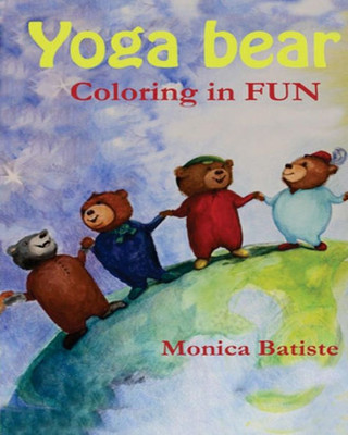 Yoga Coloring In Book Fun: Coloring In Yoga Poses For Kids And Grown Ups