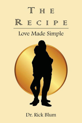 The Recipe: Love Made Simple