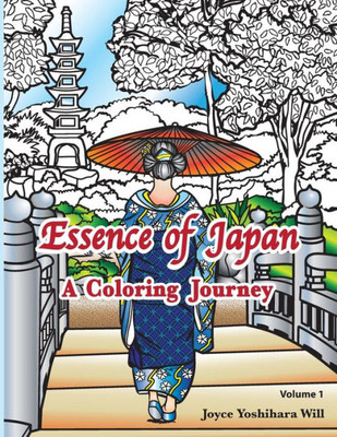 Essence Of Japan: A Coloring Journey
