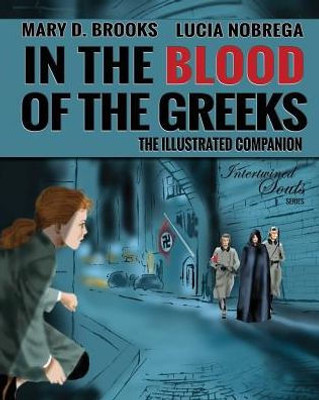 In The Blood Of The Greeks: The Illustrated Companion (1) (Intertwined Souls Eva And Zoe Companion)