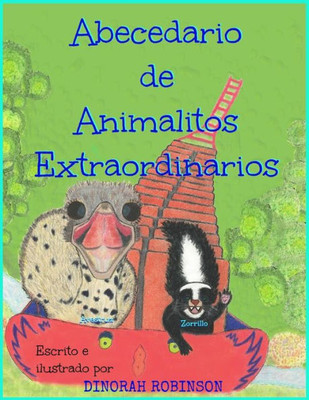 Abecedario De Animalitos Extraordinarios: Un Libro Del Abecedario En Rima (Spanish Edition)