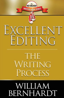 Excellent Editing: The Writing Process (Red Sneaker Writers Book Series)