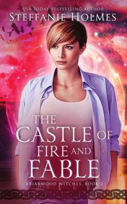 The Castle Of Fire And Fable (2) (Briarwood Reverse Harem)