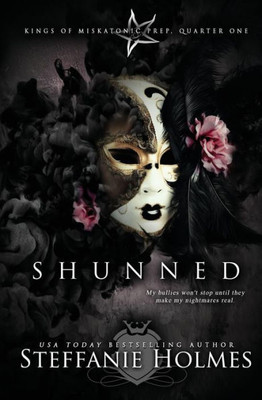 Shunned: A Reverse Harem Bully Romance (Kings Of Miskatonic Prep)