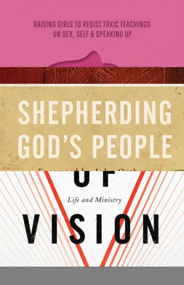 The Power Of Vision: Discover And Apply God'S Plan For Your Life And Ministry