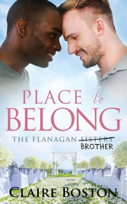 Place To Belong (The Flanagan Sisters)