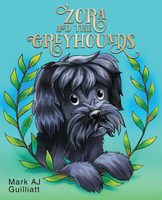 Zora And The Greyhounds