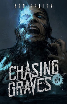 Chasing Graves (The Chasing Graves Trilogy)