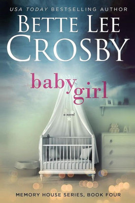 Baby Girl (Memory House Series)