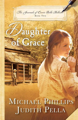 Daughter Of Grace (The Journals Of Corrie Belle Hollister)