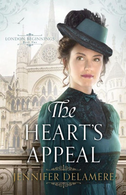 The Heart'S Appeal (London Beginnings)