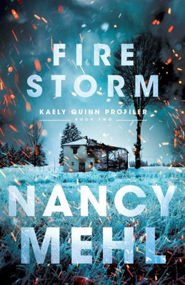 Fire Storm (Kaely Quinn Profiler)