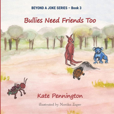 Bullies Need Friends Too (3) (Beyond A Joke)