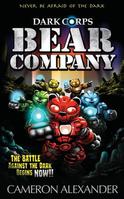 Bear Company (Dark Corps) (Volume 1)