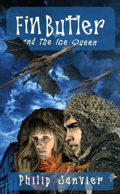 Fin Butler And The Ice Queen: The Fin Butler Adventures