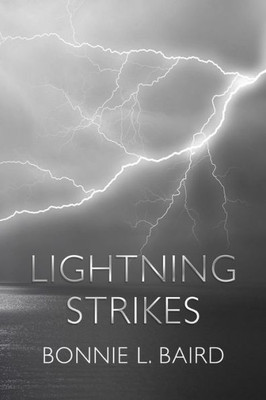 Lightning Strikes: Reflections On Complicated Family Relationships