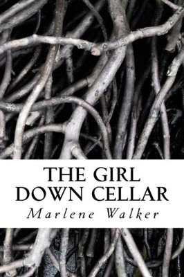 The Girl Down Cellar