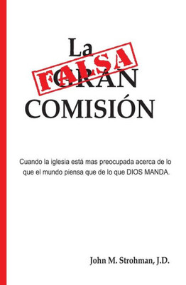 La Falsa Comisi?N (Spanish Edition)