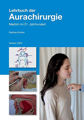 Lehrbuch der Aurachirurgie: Medizin im 21. Jahrhundert (German Edition)