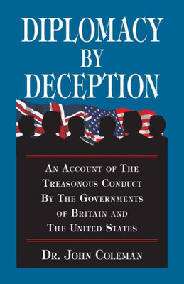 Diplomacy By Deception (Hoaxes Deceptions)