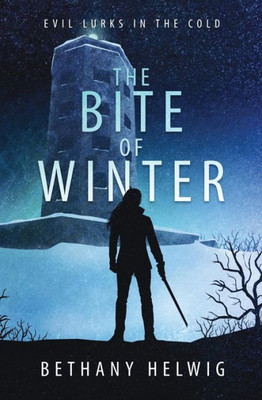 The Bite Of Winter (International Monster Slayers)