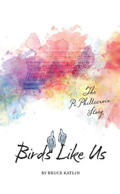 Birds Like Us: The Pi Phillecroix Story