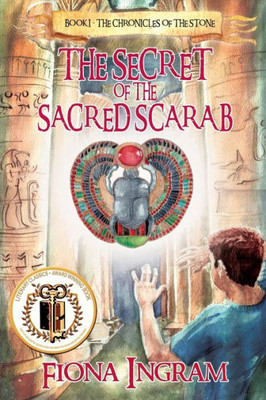 The Secret Of The Sacred Scarab (The Chronicles Of The Stone)