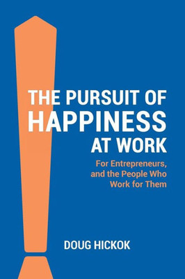 The Pursuit Of Happiness At Work