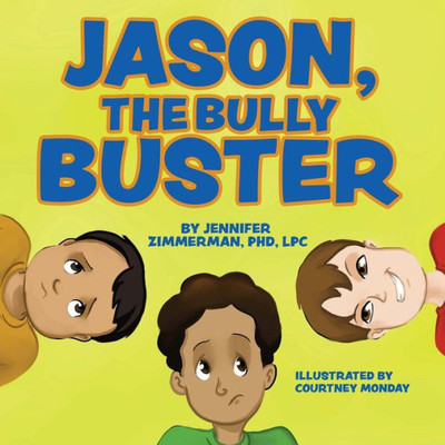Jason, The Bully Buster
