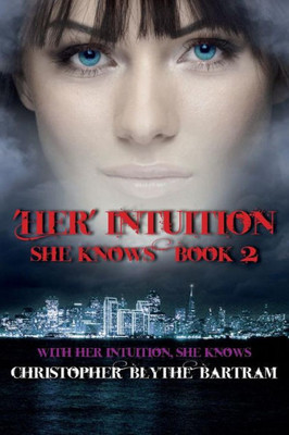 Her Intuition (She Knows)