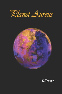 Planet Aureus (Aureus Chronicles)
