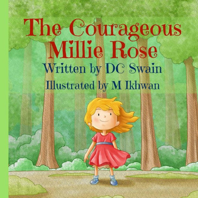 The Courageous Millie Rose The Courageous Millie Rose