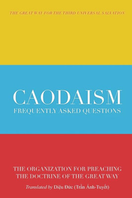 Caodaism: Frequently Asked Questions