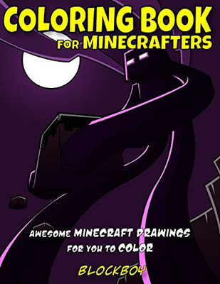 Coloring Book for Minecrafters: Awesome Minecraft Drawings for You to Color (Books for Minecrafters) (Volume 3)