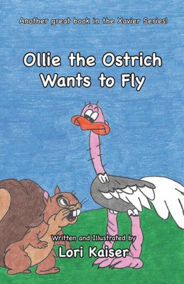 Ollie The Ostrich Wants To Fly