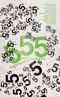 555 Vol. 3: Questions & Cancers