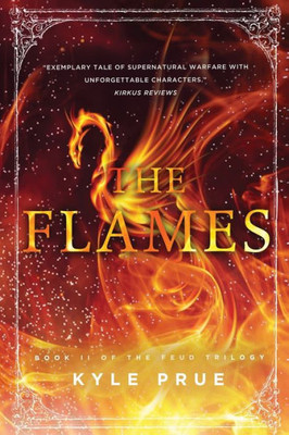 The Flames: Book Ii Of The Feud Trilogy