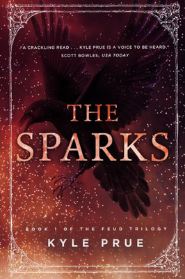 The Sparks: Book 1 Of The Feud Trilogy