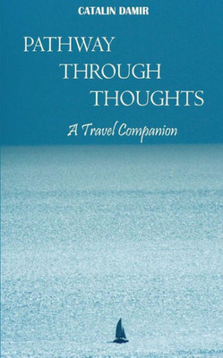 Pathway Through Thoughts: A Travel Companion