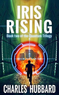 Iris Rising (Quantum Trilogy)